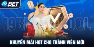 Khuyến mãi hot giành cho thành viên mới