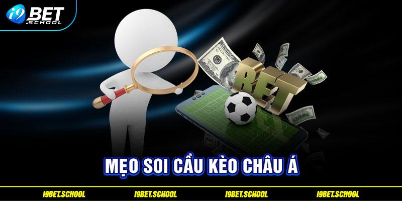 Mẹo soi cầu kèo châu á